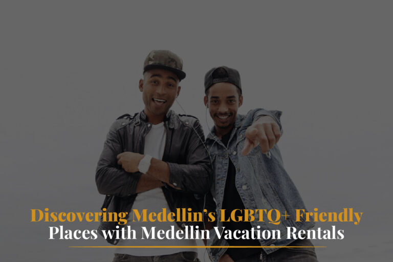 Discovering Medellin’s LGBTQ 100