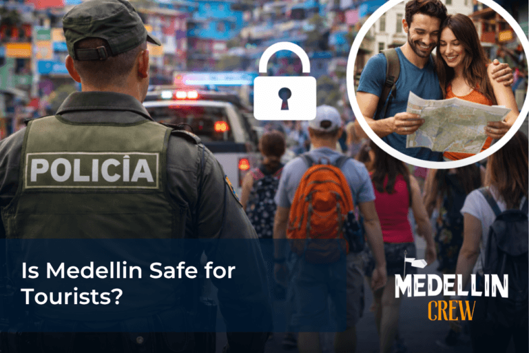 Medellin Safe for Tourists